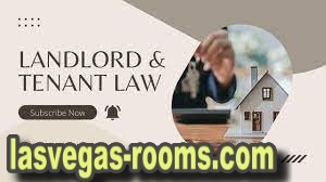Las Vegas Tenant and Landlord Rental Laws